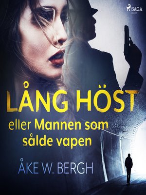 cover image of Lång höst eller Mannen som sålde vapen